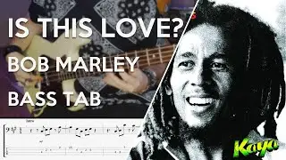 Bob Marley & The Wailers - Is This Love // Bass Cover // Play Along Tabs and Notation