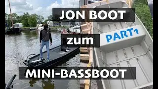 Mein erstes ANGELBOOT| BOOTSUMBAU selbst gemach | Teil 1