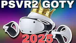PSVR2 Awards 2025 | Лучшие игры года для PSVR2!