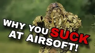 Top 5 Reasons You Suck at Airsoft