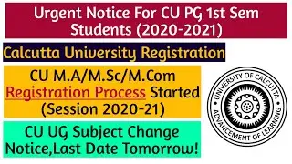 CU PG Registration (Session 2020-21) Started🔥|CU UG Subject Change Notice|Calcutta University Exam