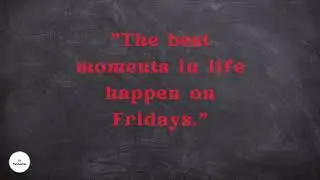 HAPPY FRIDAY QUOTES || Vequotes