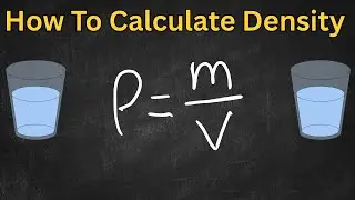 How to Calculate Density - Step by Step Example