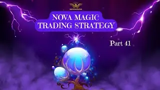 NOVA MAGIC TRADING STRATEGY ( part 41 ) 