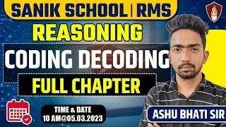 Reasoning | Coding - Decoding | Complete Concept | Sainik School | RMS | Ashu Bhati Sir