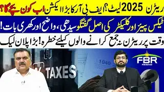 Return 2025 Late? FBR Big Crackdown Leaked &mdash; Taxpayer vs Collector Truth Exposed!