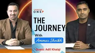 Journey with Ammar Sheikh, Guest: Adil Khalqi