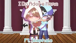 I Do Adore Meme | Ft. Skephalo | Kingdoms AU Pt 4/4 | Gachaclub