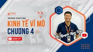 KINH TẾ VĨ MÔ 1 -  Chương 4: Tăng trưởng và chính sách - NEU || TT OTHK