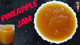 Pineapple Jam\Homemade Yummy Jam\Easy to make Pineapple Jam Recipe