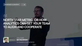 [ENG] North Star metric | Michał Witkowski | WaysConf 2024