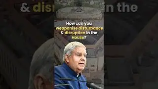 How can someone weaponise disruption and disturbance in the House?
