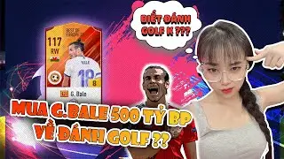Ryy đ&aacute; FIFA | Xứ Wale Vừa Thua TẬU Ngay Gareth Bale E21 500 Tỷ BP Về Đ&aacute;nh Golf ???