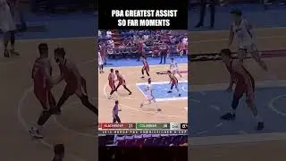 PBA GREATEST ASSIST MOMENTS