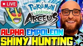 LONG STREAM :) Pokemon Legends Arceus Shiny Hunting! SHINY ALPHA EMPOLEON SHINY HUNT! TCG Openings!