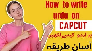 How to Fix Capcut Urdu Text Problem