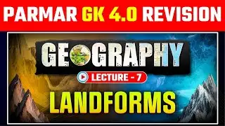 Parmar SSC GK 4.0 Geography Rapid Revision In Hindi|Parmar SSC GK 4.0 Batch PDF|Landforms