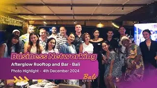 Social Expat - Bali Business Networking at Afterglow Rooftop and Bar