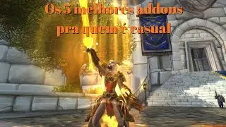 Os 5 melhores addons que eu utilizo em World of Warcraft
