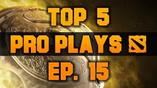 Dota 2 Top 5 Pro Plays Group Stages TI5