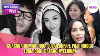 LULA LAHFAH MENINGGAL DUNIA, WENDY WALTERS MANTAN ISTRI REZA ARAB TURUT MELAYAT DI RUMAH DUKA
