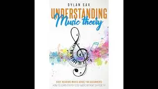 Audiobook: Understanding music theory - Dylan Sax Audiobook