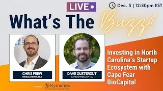 What&rsquo;s the Buzz?! Cape Fear BioCapital Driving Investment in NC Startups