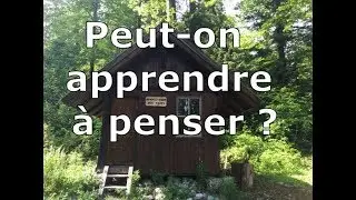 Peut-on apprendre &agrave; penser ?