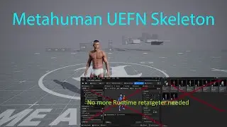 Unreal Engine 5 Metahuman UEFN Skeleton