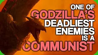One Of Godzilla's Deadliest Enemies Is a Communist (Karl Can't Stop Talking About Gorillas)