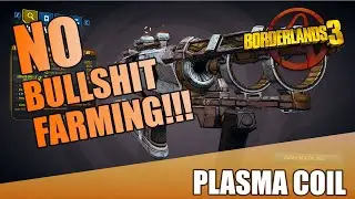 Borderlands 3 | Руководство по плазменной катушке | Никакого халтурного фермерства