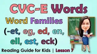 CVC-E Words | WORD FAMILIES -et, -eg, -ed, -en, -ell, -est, -eck | READING GUIDE FOR KIDS