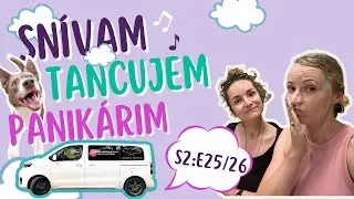 Sn&iacute;vam, tancujem, panik&aacute;rim S2:E25/26