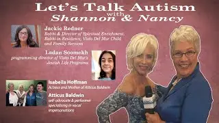 Let's Talk Autism with + Rabbi Jackie Redner, Ladan Soomekh, Atticus Baldwin, Isabella Hoffman