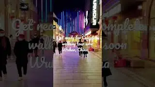 Hanjie Street Walking Tour- Wuhan, China 🇨🇳 Jan 2022