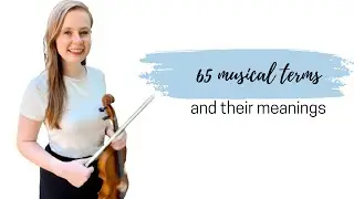65 most common Italian musical terms & their meanings