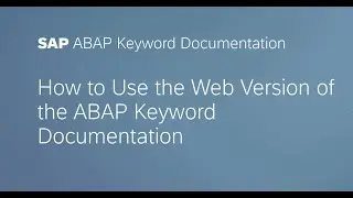 ABAP Keyword Documentation on SAP Help Portal