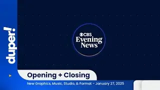 CBS | ''CBS Evening News'' open & close - New Graphics, Music, Studio, & Format (January 27, 2025)