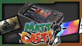 MattCast #9 - De Steam Deck is NIET de Switch killer! (ft. BrockMaarDanStoned, TroepLink)