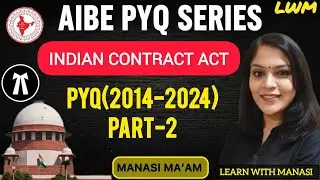 AIBE 20 Exam Preparation | Contract Act | PYQs| All India Bar Examination| Manasi Ma'am #2