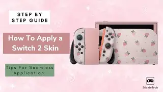 How to Apply a Nintendo Switch 2 Skin | Step-by-Step Guide Tutorial | Application Tips