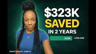 We saved $323,000 in 2 Years using Smart Money Simple tips.