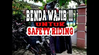 MALU KALAU TIDAK SAFETY RIDING !!!!!Tips Touring#1