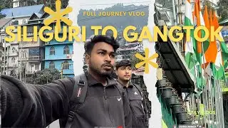 Siliguri to Gangtok Journey 🚖 | Sharing Cab Travel | Chumin & Tea Stop | First Night in Sikkim 🌄