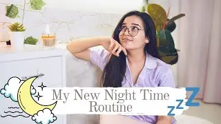MY NIGHT TIME ROUTINE | FIVE NEW HABITS | NIGHT ROUTINE | SHIV SHAKTI SACHDEV