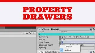 Unity3D PropertyDrawers Introduction - Customize your inspector