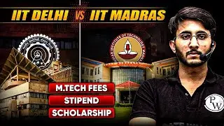 IIT Delhi vs IIT Madras &ndash; Which is Better for M.Tech? Fees, Stipend & Scholarships Compared!
