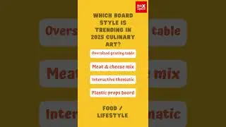 Which board style is trending in 2025 culinary art?#gk #shorts #webxspace