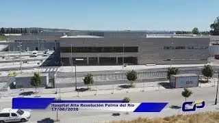 17/06/2020 Hospital Alta Resolución Palma del Río FACEBOOK: Canal Palma del Río