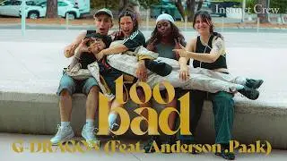 [KPOP IN PUBLIC] G-DRAGON 'Too Bad' (feat Anderson .Paak) | Dance Cover | FRANCE